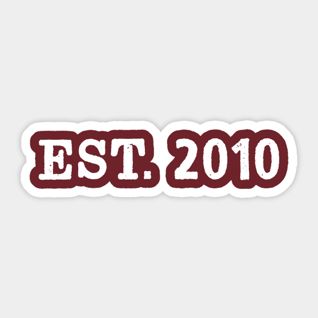 EST. 2010 Sticker by Vandalay Industries